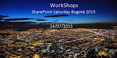 Workshops SharePoint Saturday Bogotá 2015 primary image