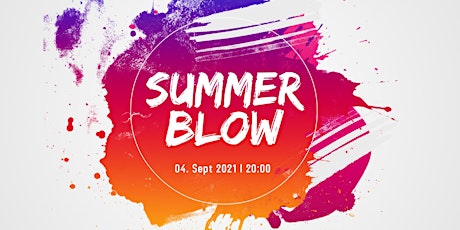 Hauptbild für Summer Blow l 2021