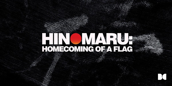 Hinomaru: Homecoming of a Flag - Private Screening
