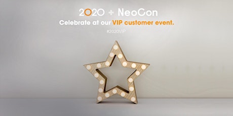 NeoCon 2021- VIP 2020 Customer Event