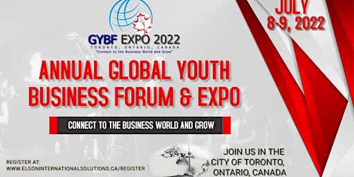 Annual Global Youth Business Forum & Expo (GYBF EXPO) 2022, Toronto, Canada