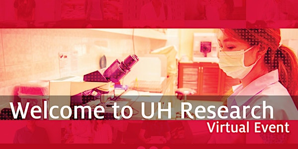 Welcome to UH Research - Virtual Event