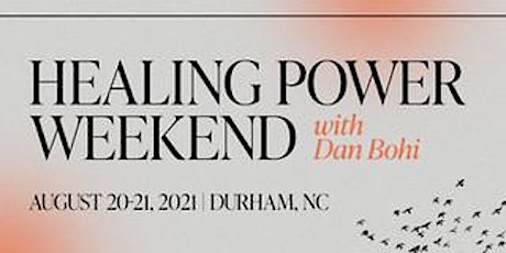 Healing Power Weekend with Dan Bohi primary image