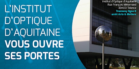 Image principale de Journées Portes Ouvertes de l'Institut d'Optique d'Aquitaine (IOA)