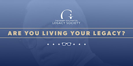 Barry Goldwater Legacy Society Planned Giving Event