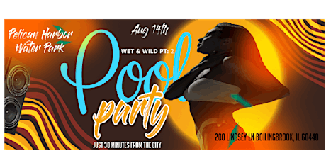 Wet & Wild Pool Party Pt: 2 "Water Park Edition" primary image