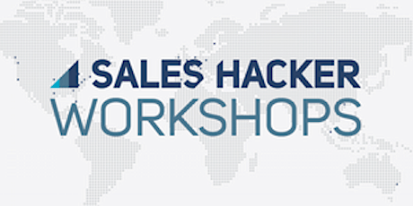 Sales Hacker Workshop SF: Dreamforce Edition! primary image