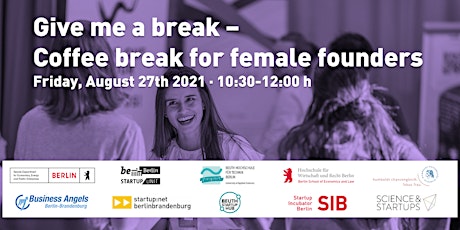 Hauptbild für Give me a Break – Coffee Break For Female Founders