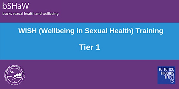 Wellbeing in Sexual Health (WISH) Training Tier 1