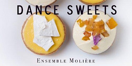Dance Sweets: Ensemble Moliere primary image