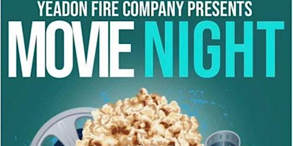 Yeadon Fire Company Movie Night
