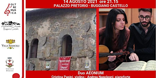 DUO AEONIUM : Cristina PAPINI, violino - Andrea NAPOLENONI , pianoforte