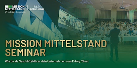 Hauptbild für Mission Mittelstand Seminar - Dortmund