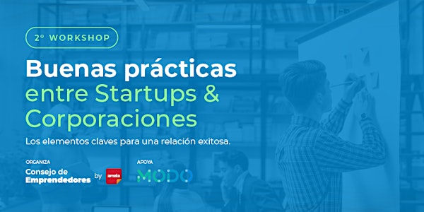 Buenas Prácticas entre Startups y Corporaciones - 2do workshop