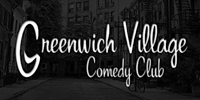 Free Tickets  To The Greenwich Village Comedy Club!