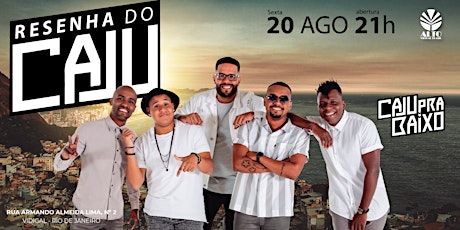 Imagem principal do evento Resenha do Caju | 20ago21 | Caju pra Baixo & DJ MP4