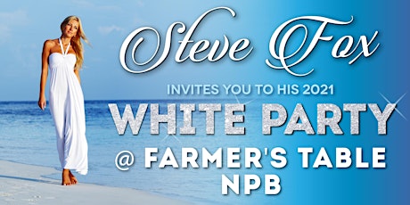Steve Fox's White Party, Tuesday 8/24 at Farmer's Table NPB primary image