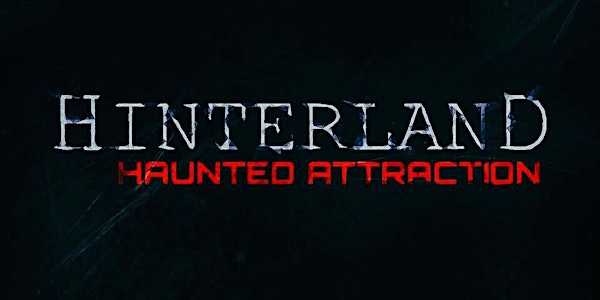 Hinterland Haunted Attraction October 2021
