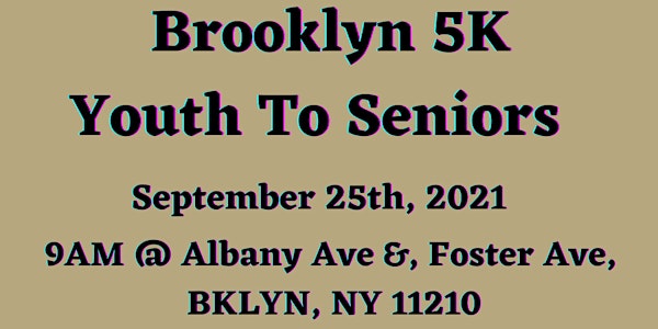 Brooklyn 5K- Youth to Seniors Race Event