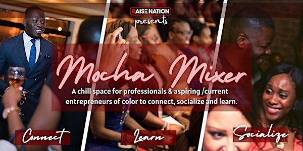 Mocha Mixer Social + Professional Networking Event