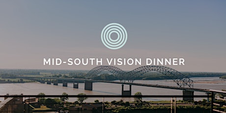 Imagen principal de Vision Dinner for Mid-South Leaders