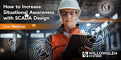 How to Increase Situational Awareness with SCADA Design