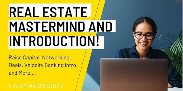 Real Estate  Online Mastermind and Introduction