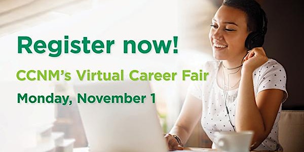 CCNM Virtual Career Fair Nov 1, 2021- Student/Alumni Registration