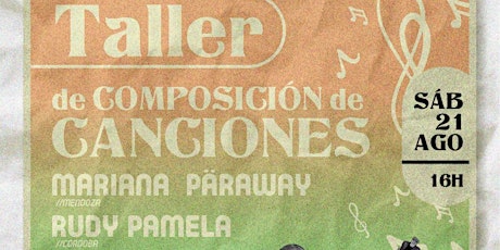 Imagen principal de Taller de Creación de Canciones con Mariana Päraway y Rudy