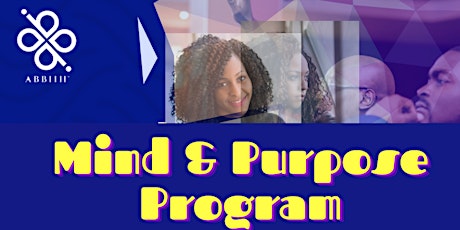 Mind & Purpose Workshop-Winning the Battle of Your Mind!! primary image