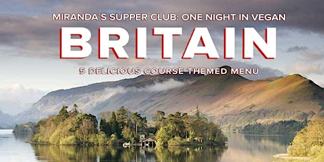MIRANDA’S SUPPER CLUB:   ONE NIGHT IN VEGAN BRITAIN