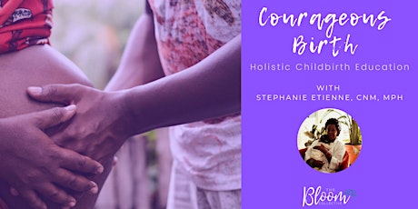 Courageous Birth: Holistic Childbirth Education