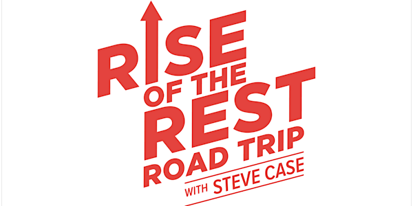 Rise of the Rest Baltimore // Pitch Competition Event with Steve Case