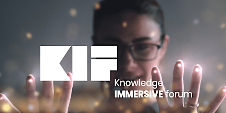 KIF-Knoweldge IMMERSIVE Forum 2021