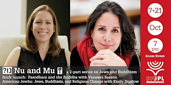 Nu and Mu: a 2-part series on Jews and Buddhism