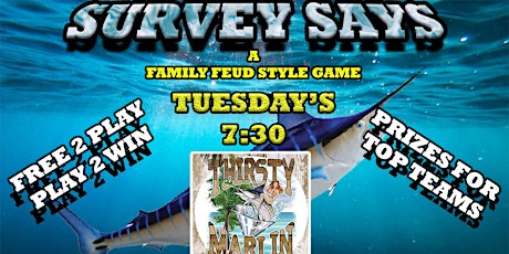 Survey Says (Family Feud Style Game) @ The Thirsty Marlin in Palm Harbor