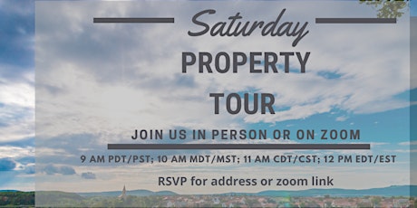 Saturday Property Tour