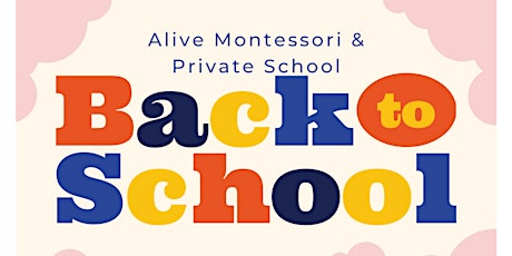 Open House - Alive Montessori & Private School