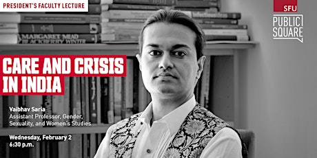 Care and Crisis in India with Vaibhav Saria tickets