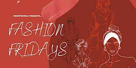 Redsprinkle Presents: Fashion Fridays! primary image