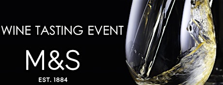 M&S Wine Tasting Event August primary image