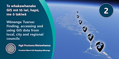 Wānanga Tuarua: Finding, accessing and using council GIS Data primary image