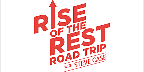 Rise of the Rest Philadelphia // Startup Celebration with Steve Case primary image