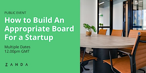 How to Build An Appropriate Board For A Startup