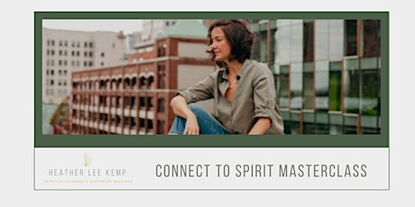 Connect to Spirit Masterclass primary image