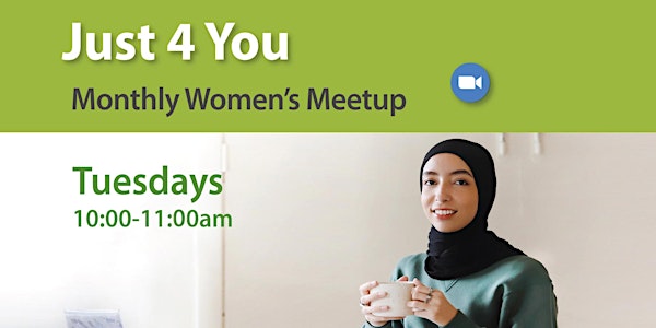 Just 4 You - Monthly Women’s Meetup