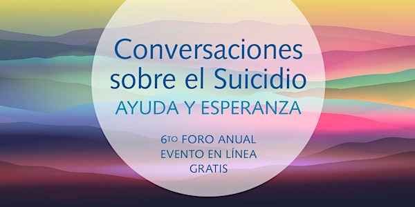 Conversaciones  sobre el Suicidio: Ayuda y Esperanza