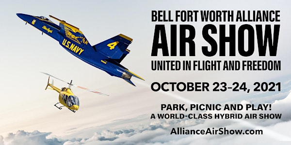 Bell Fort Worth Alliance Air Show - Saturday, October 23, 2021