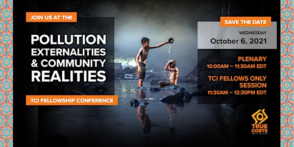 TCI Fellowship Conference: Pollution Externalities & Community Realities
