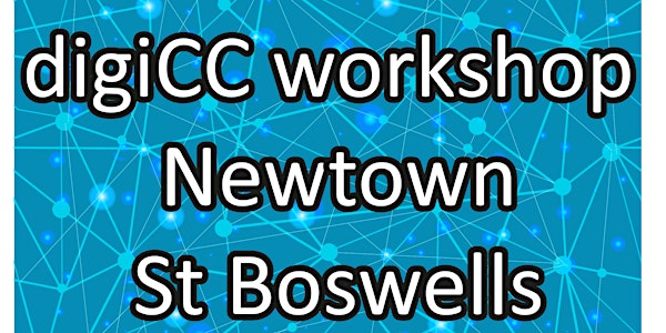 digiCC workshop, Newtown St Boswells